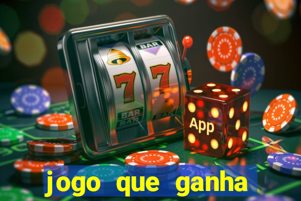 jogo que ganha dinheiro no cadastro sem deposito